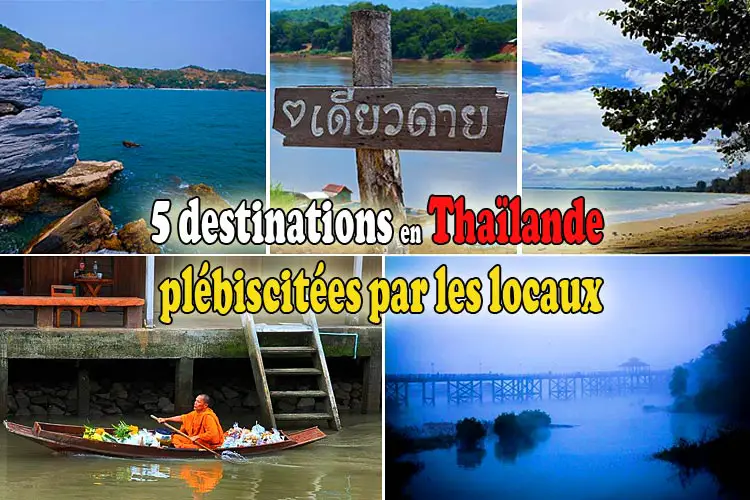 5 destinations en Thaïlande plebisicitées par les thais